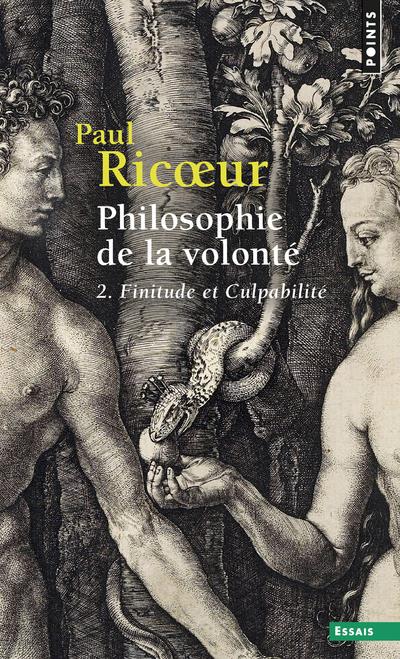 Philosophie de la volonté Tome 2 ; finitude et culpabilité