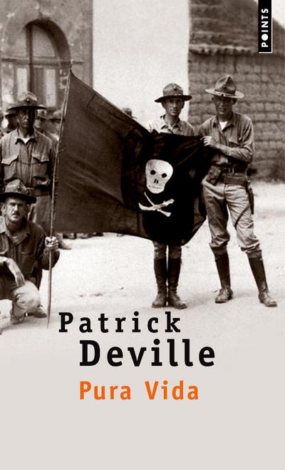 Pura vida ; vie & mort de William Walker