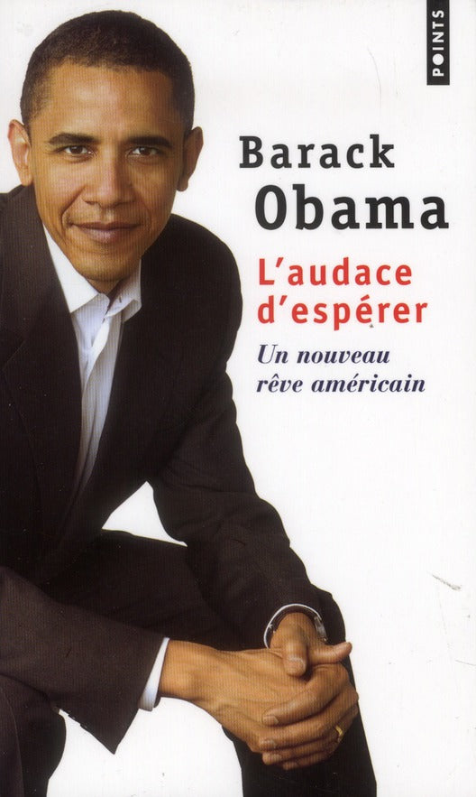 L'audace d'espérer ; un nouveau rêve américain