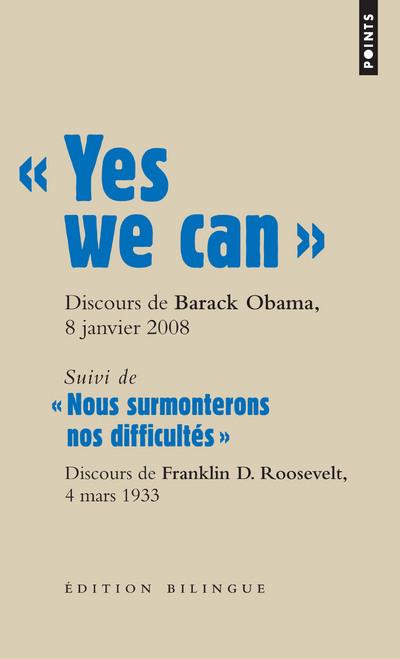 Yes we can, discours ; nous surmonterons nos difficultés