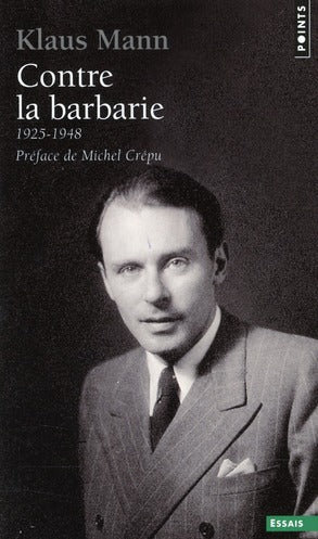 Contre la barbarie ; 1925-1948