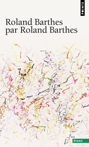 Roland Barthes, par Roland Barthes