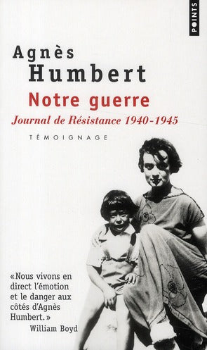 Notre guerre ; journal de résistance 1940-1945