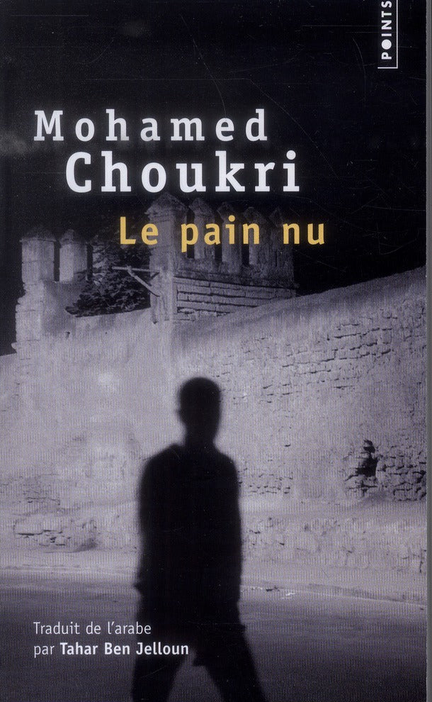 Le pain nu ; récit autobiographie