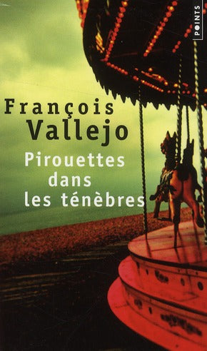 Pirouettes dans les ténèbres