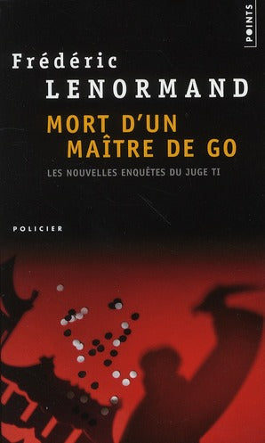 Les nouvelles enquêtes du juge Ti ; mort d'un maître de go