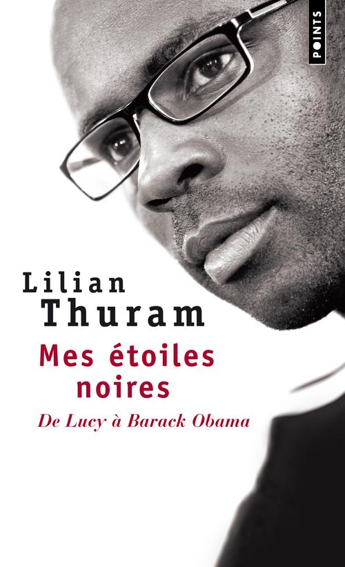 Mes étoiles noires ; de Lucy à Obama