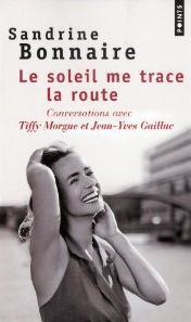 Le soleil me trace la route