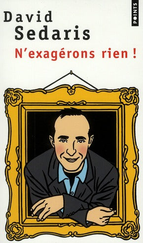 N'exagérons rien !