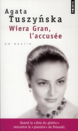 Wiera Gran, l'accusée