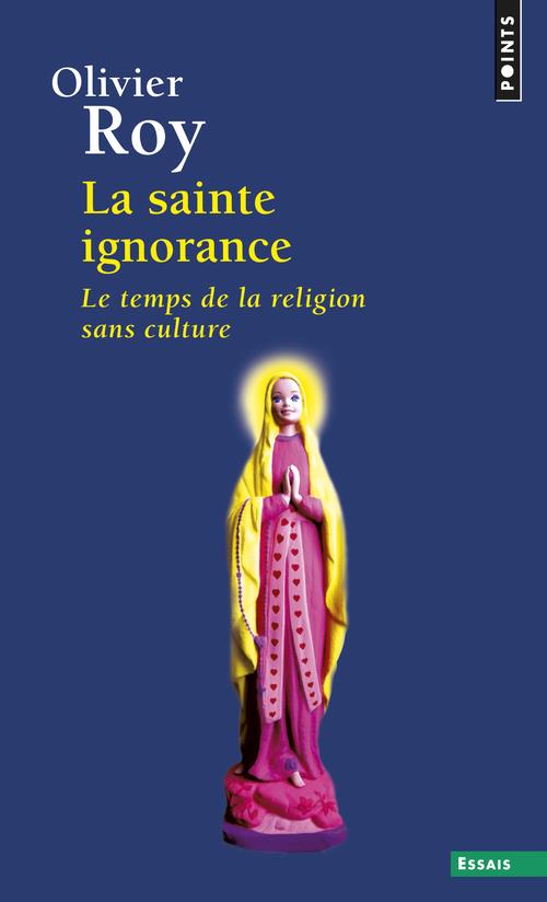 La sainte ignorance ; le temps de la religion sans culture - flash vidéo