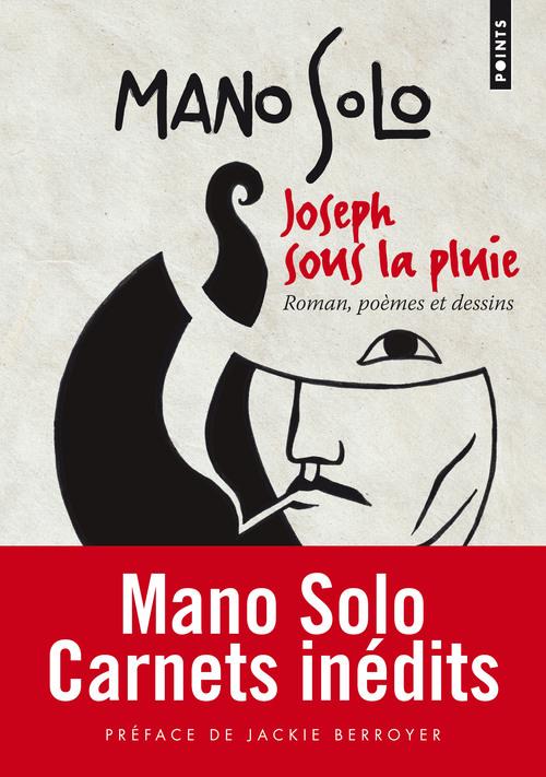 Joseph sous la pluie ; roman, poèmes, dessins