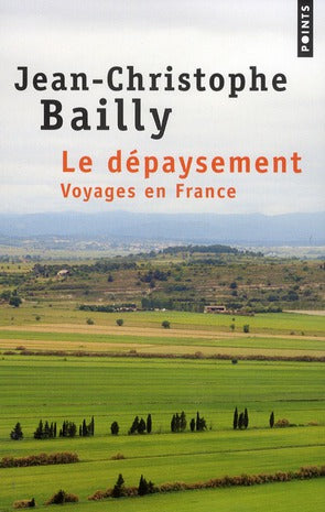 Le dépaysement ; voyages en France