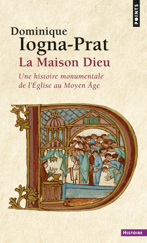 La Maison-Dieu ; une histoire monumentale de l'église au Moyen Age (vers 800-vers 1200)