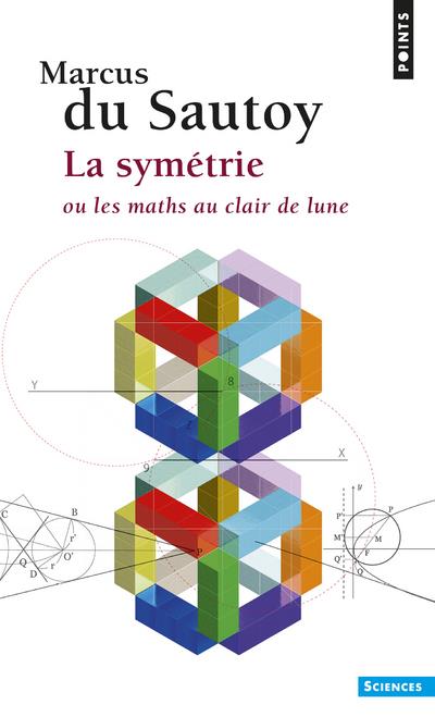 La symétrie ; ou les maths au clair de lune