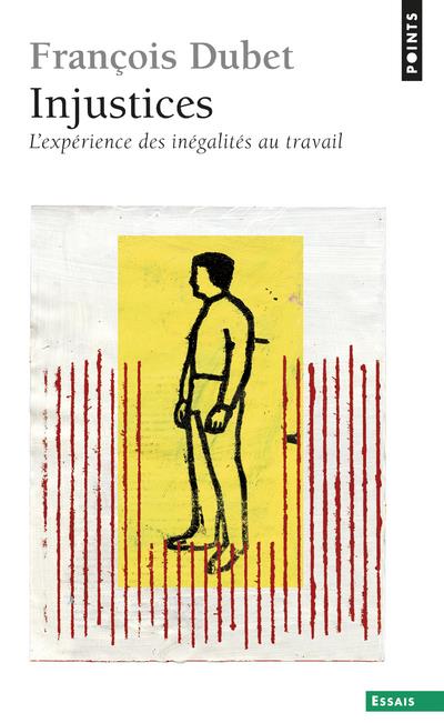 Injustices ; l'expérience des inégalités au travail