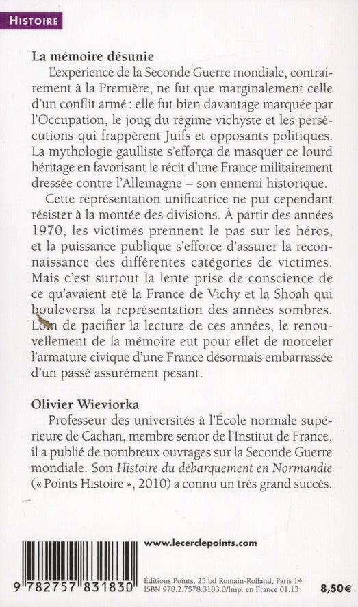 La mémoire désunie ; le souvenir politique des années sombres, de la Libération à nos jours
