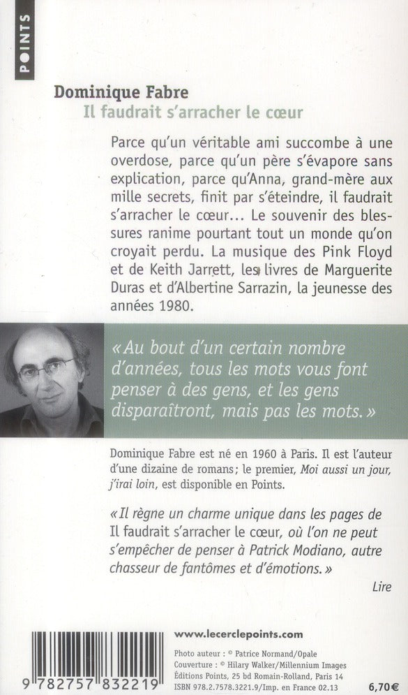 Il faudrait s'arracher le coeur