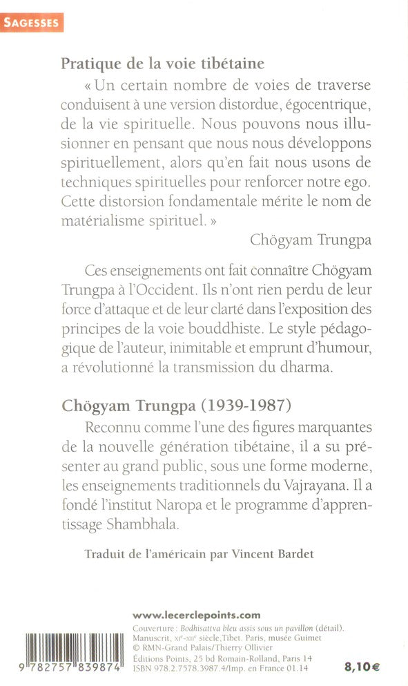 Pratique de la voie tibétaine ; au-delà du matérialisme spirituel