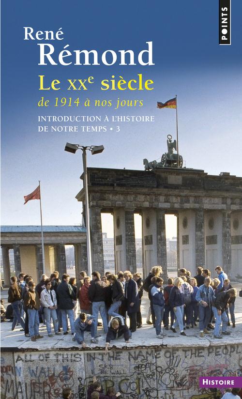 Introduction à l'histoire de notre temps Tome 3 ; le XXe siècle de 1914 à nos jours