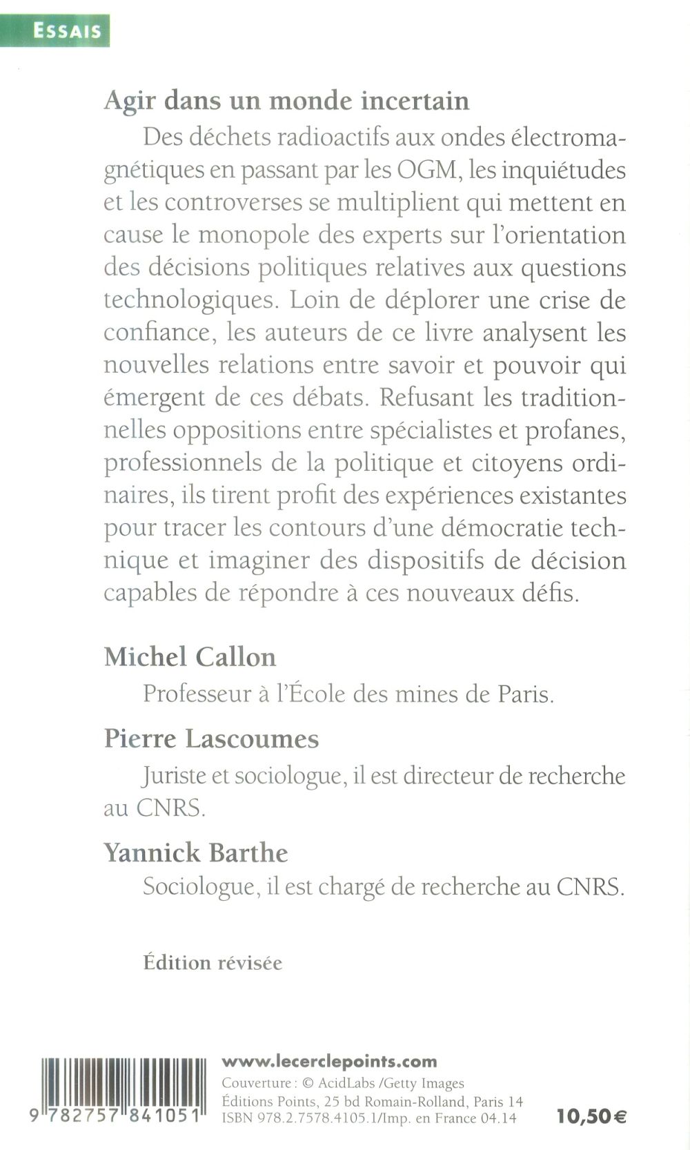 Agir dans un monde incertain ; essai sur la démocratie technique