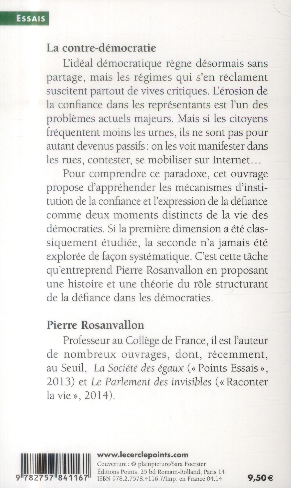 La contre-démocratie ; la politique à l'âge de la défiance