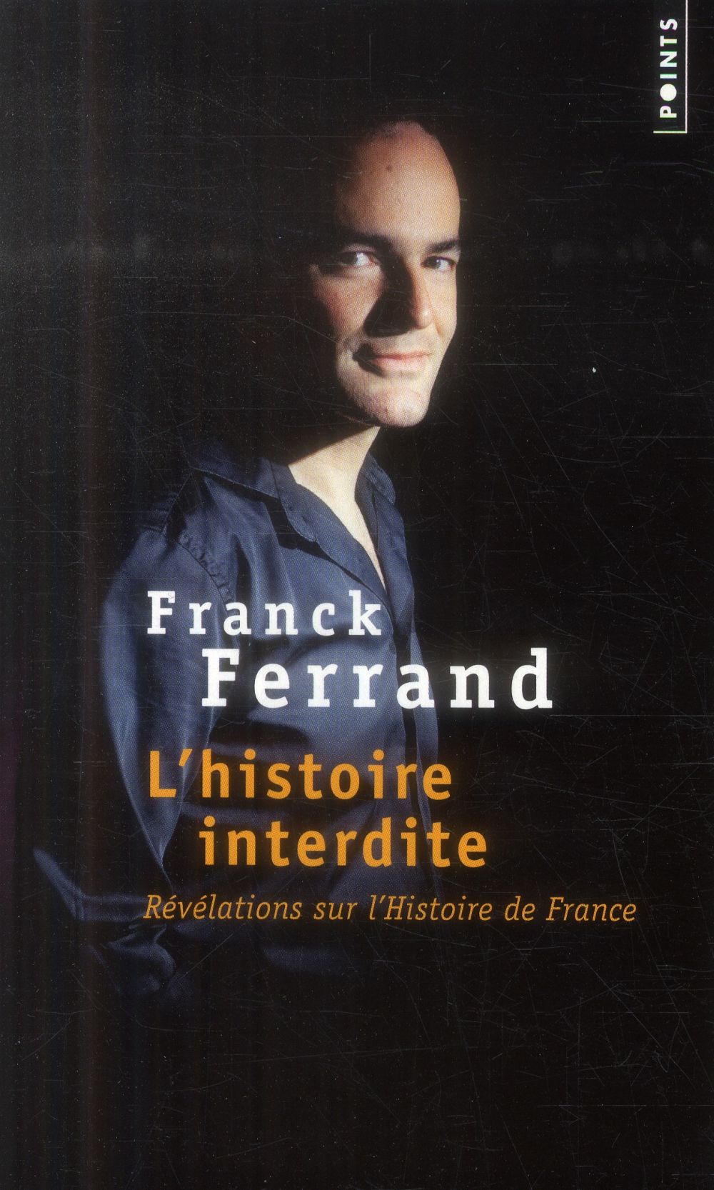 L'histoire interdite ; révélations sur l'histoire de France