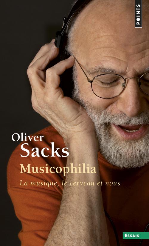 Musicophilia ; la musique, le cerveau et nous