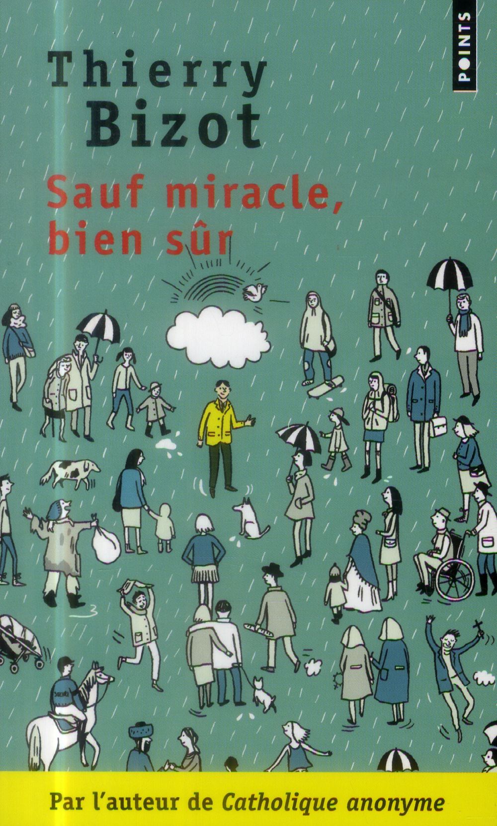 Sauf miracle, bien sûr