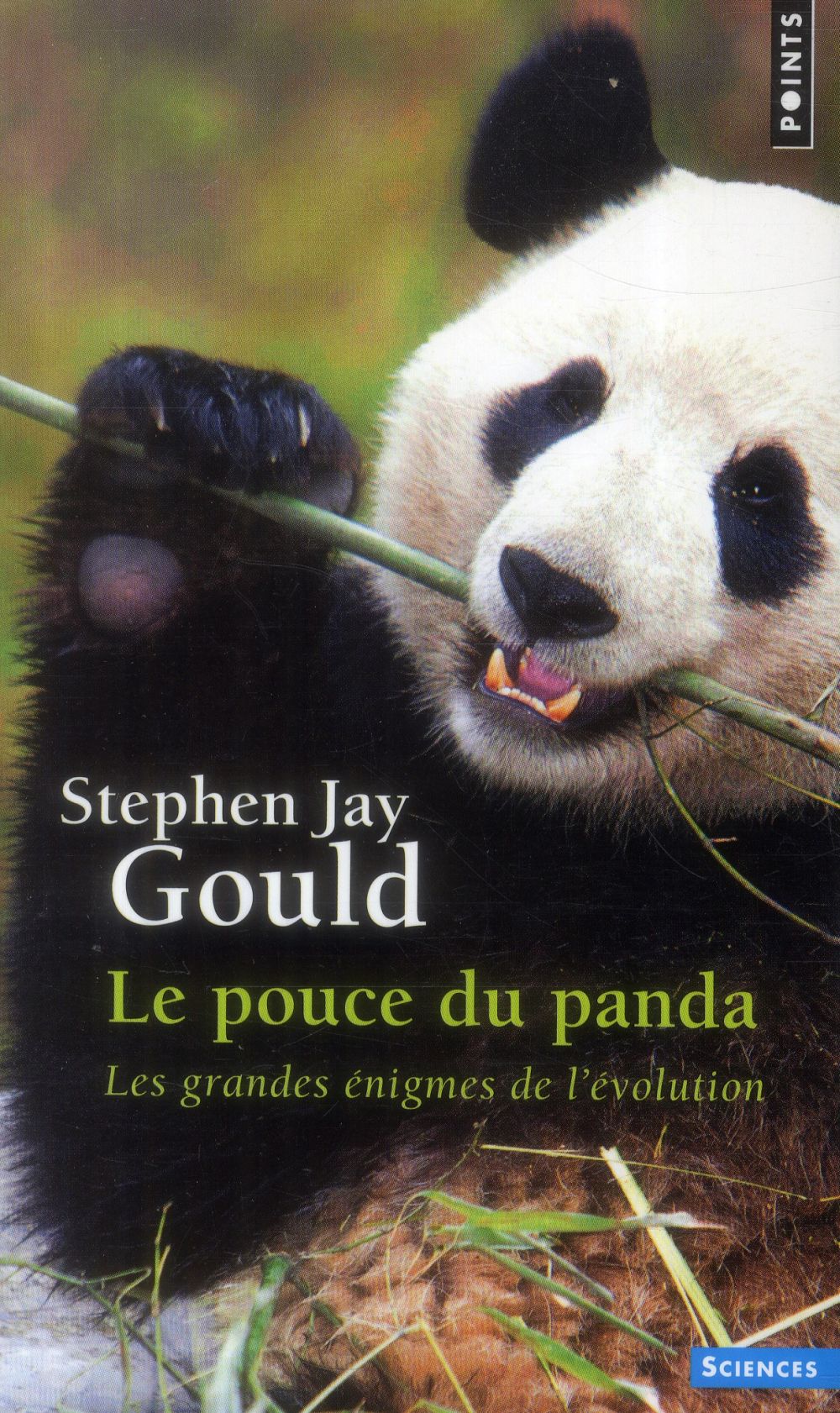 Le pouce du panda ; les grandes énigmes de l'évolution
