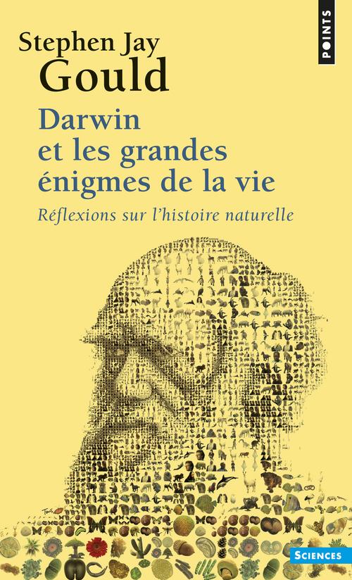 Darwin et les grandes énigmes de la vie ; réflexions sur l'histoire naturelle