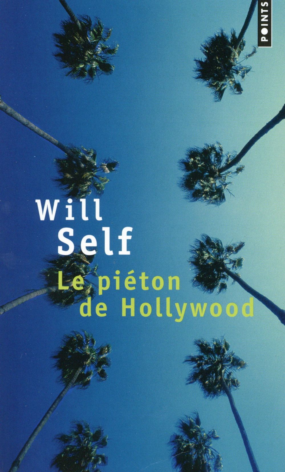 Le piéton de Hollywood ; souvenirs d'avant la chute