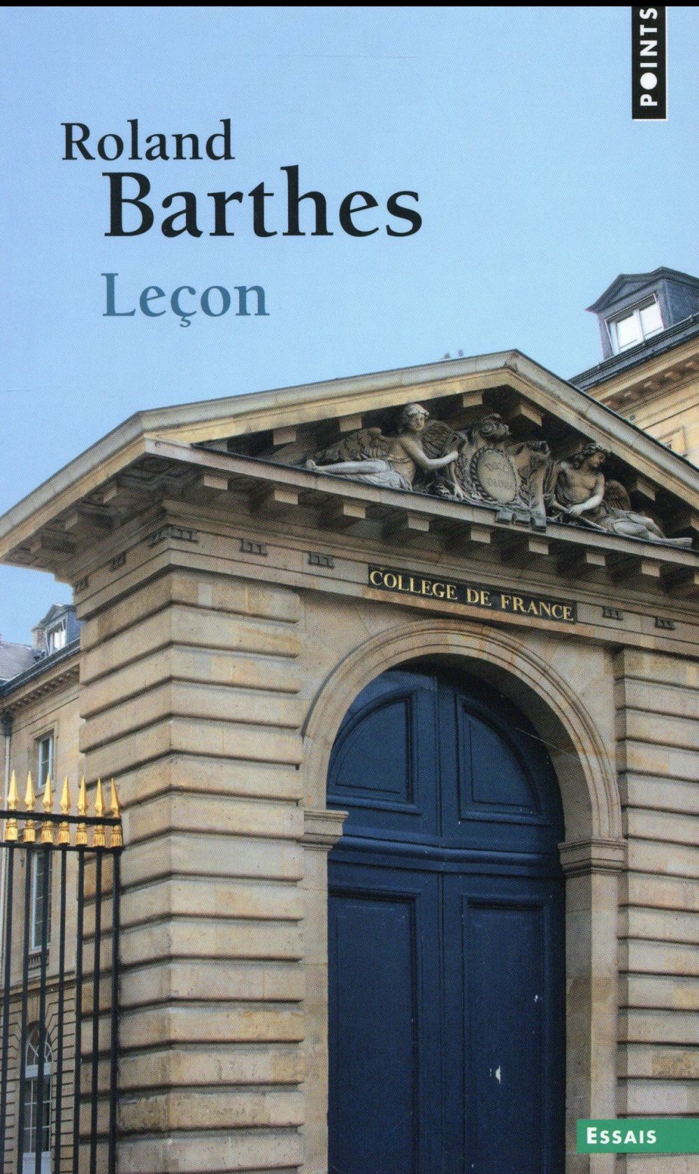Leçon ; leçon inaugurale de la chaire de sémiologie littéraire au Collège de France prononcée le 7 janvier 1977
