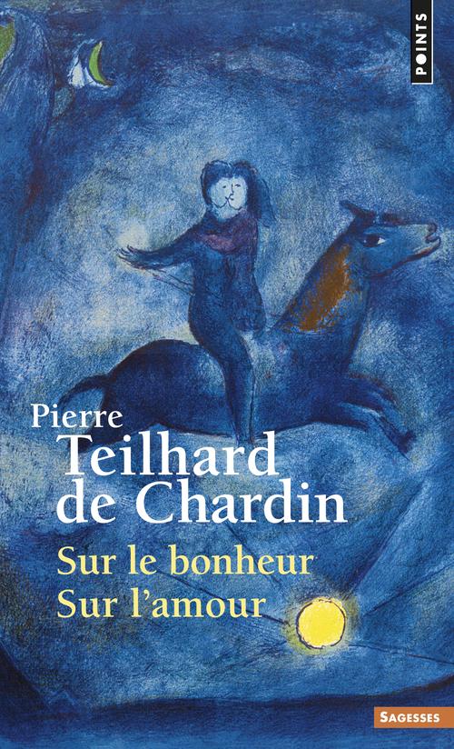 Sur le bonheur ; sur l'amour