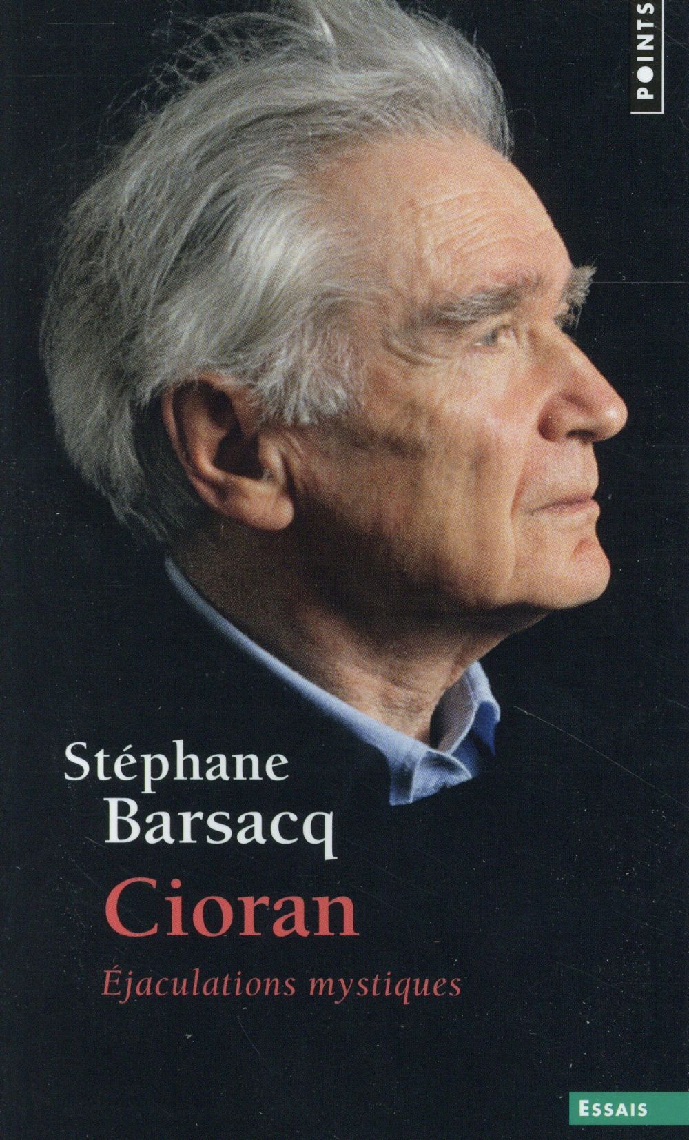 Cioran ; éjaculations mystiques