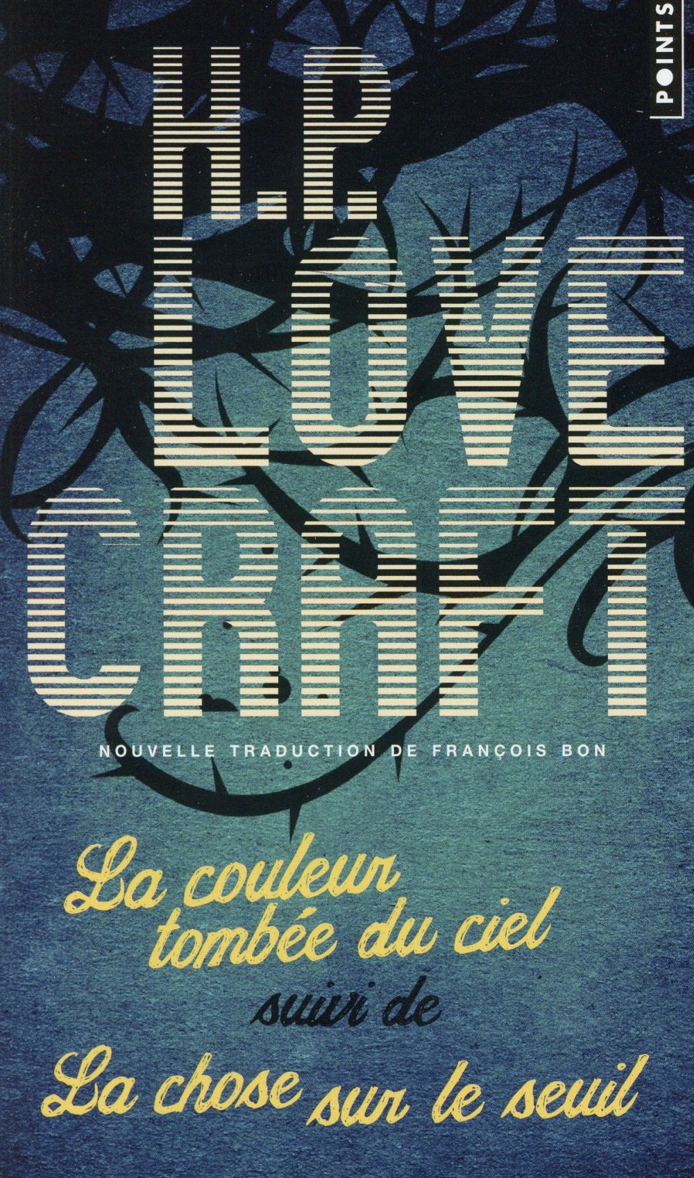 La Couleur tombée du ciel. Suivi de La Chose sur le seuil
