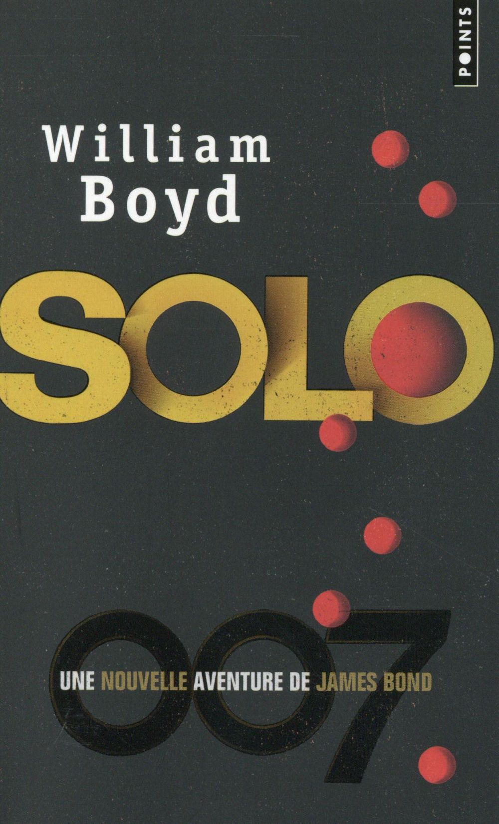 Solo ; une nouvelle aventure de James Bond