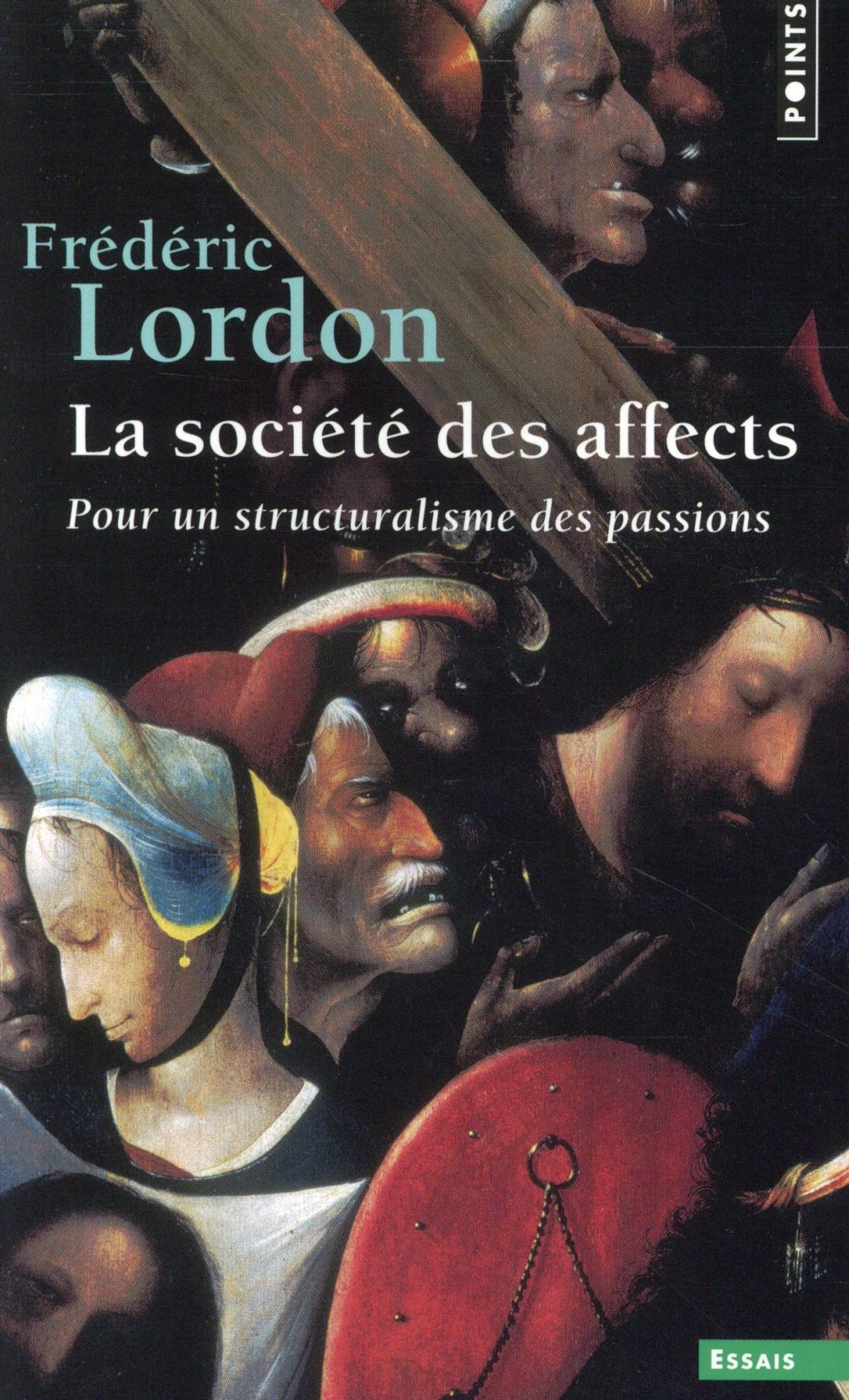 La société des affects ; pour un structuralisme des passions