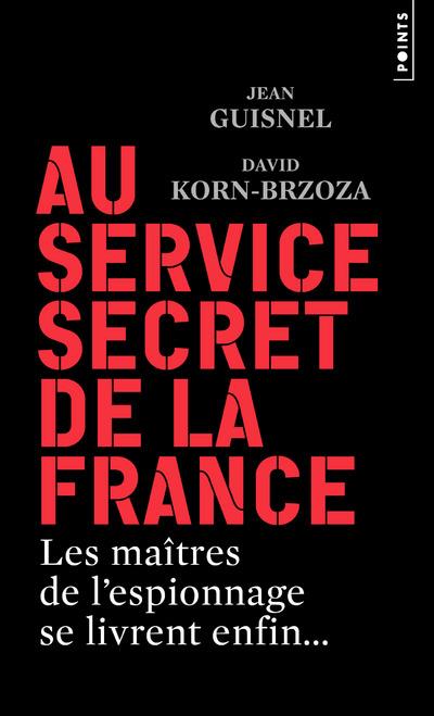 Au service secret de la France ; les maîtres de l'espionnage se livrent enfin... - flash vidéo