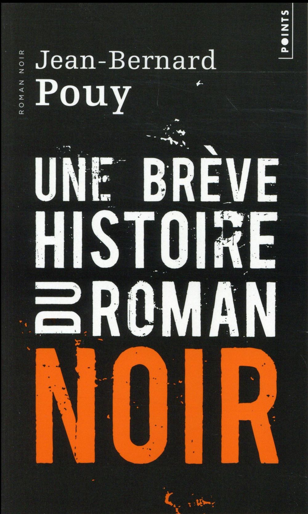 Une brève histoire du roman noir