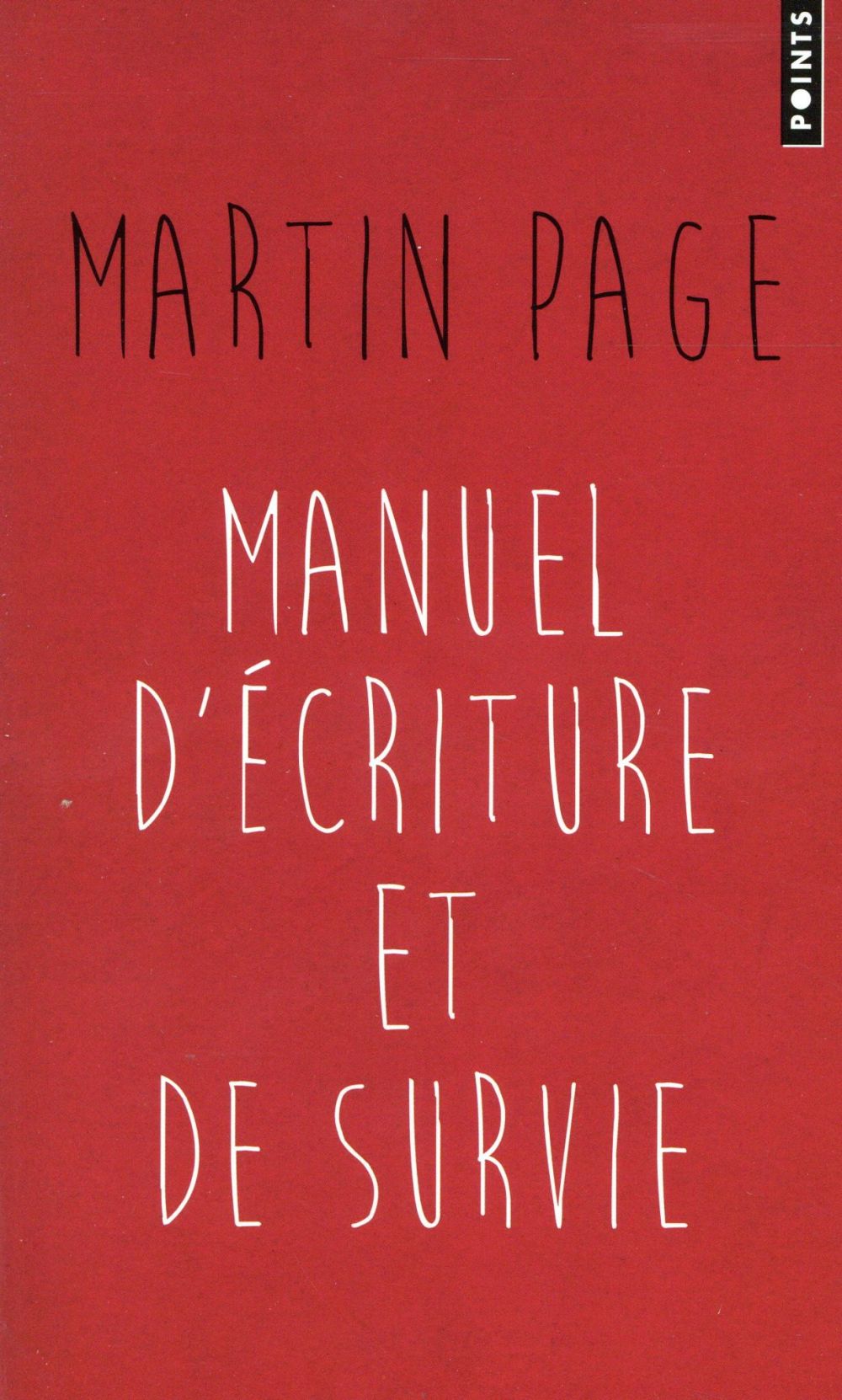 Manuel d'écriture et de survie