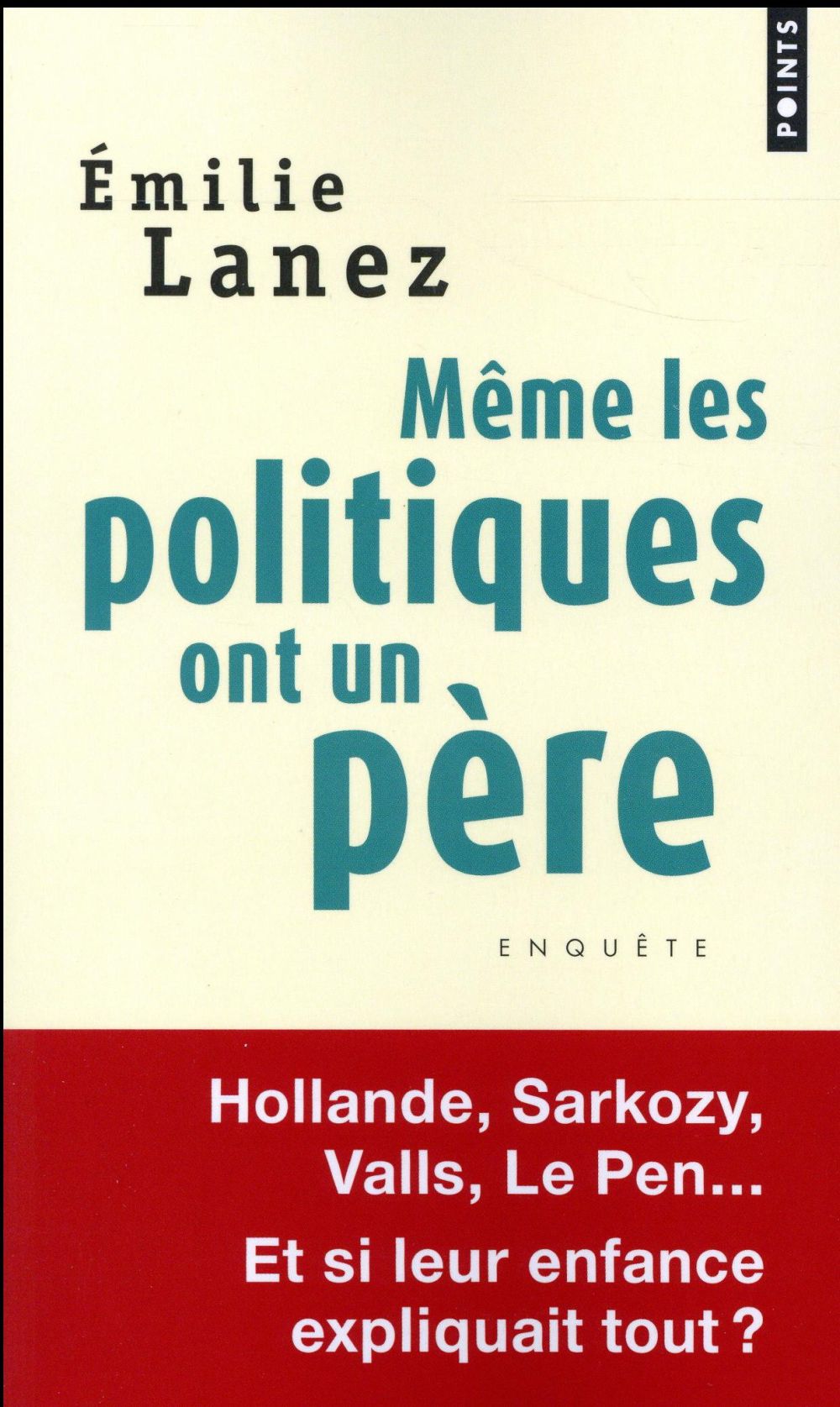 Même les politiques ont un père
