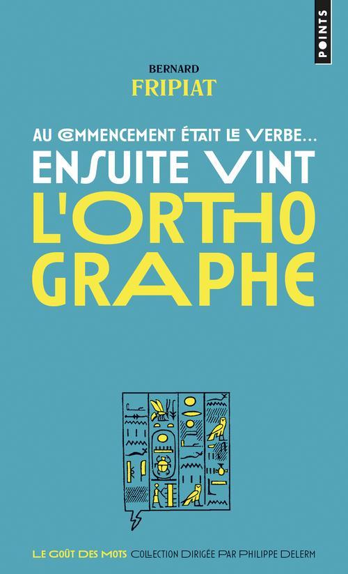 Au commencement était le verbe... ensuite vint l'orthographe - flash vidéo