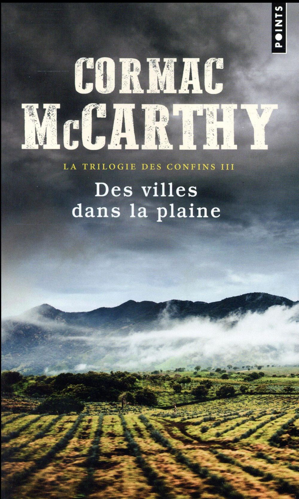 La trilogie des confins Tome 3 : des villes dans la plaine