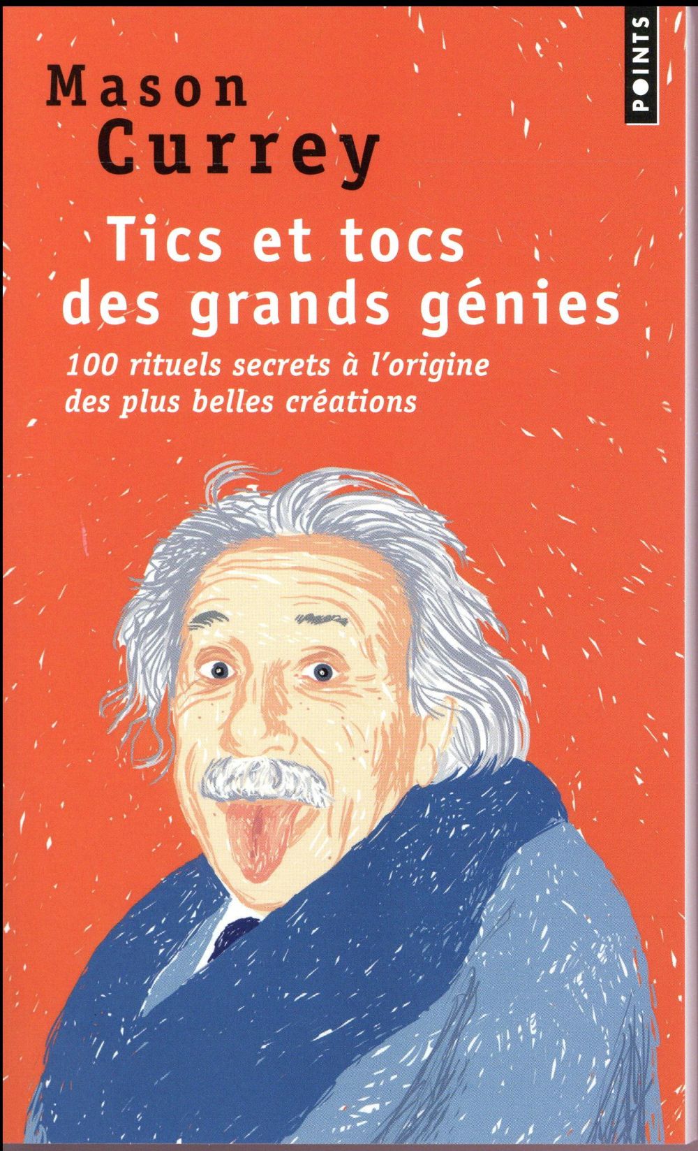 Tics et tocs des grands génies ; 100 rituels secrets à l'origine des plus belles créations - flash vidéo