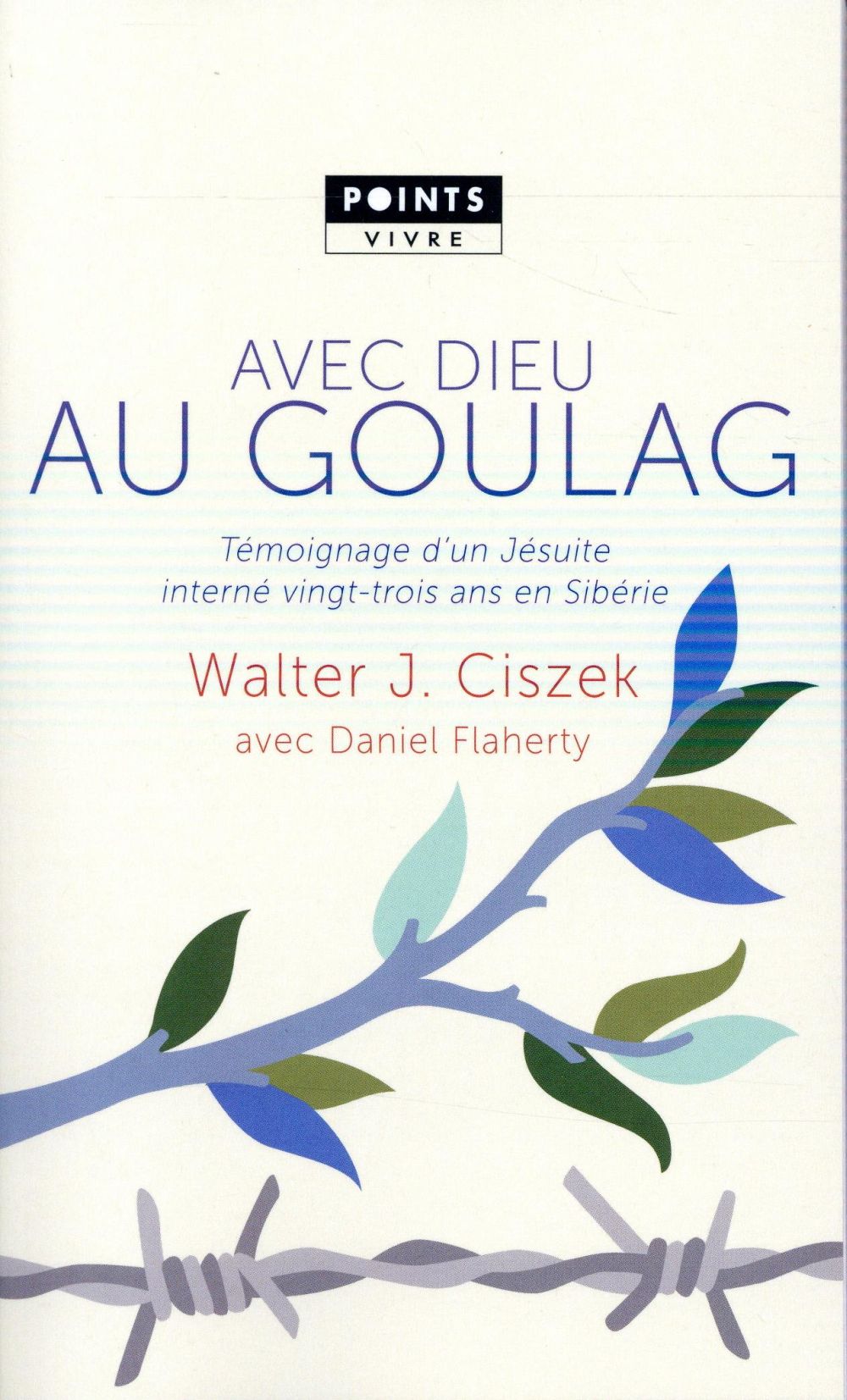 Avec Dieu au goulag ; témoignage d'un Jésuite interné vingt-trois ans en Sibérie