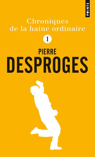 Chroniques de la haine ordinaire Tome 1
