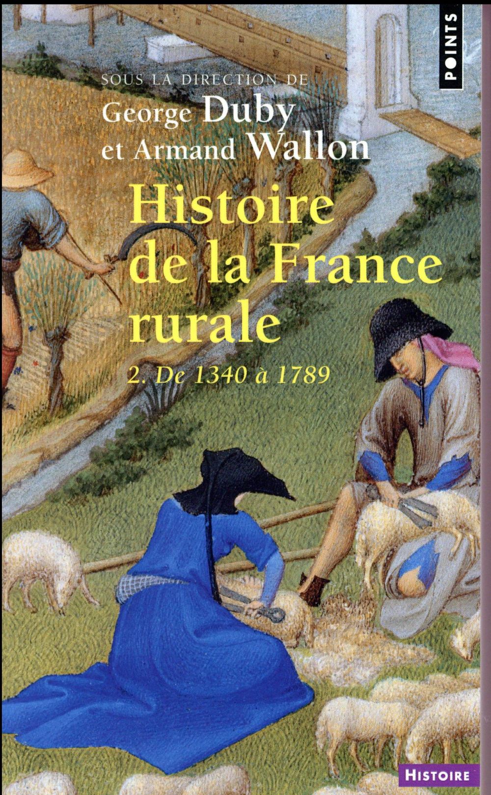 Histoire de la France rurale Tome 2 ; de 1340 à 1789