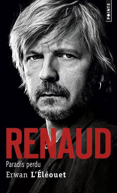 Renaud ; paradis perdu