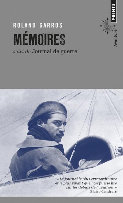 Mémoires ; journal de guerre